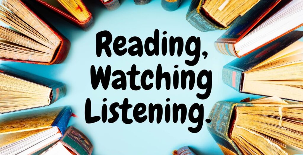 Reading vs Watching vs Listening
